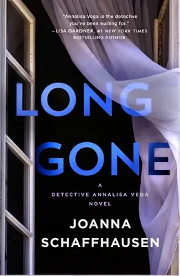 Dávno preč: román detektívky Annalisy Vegovej - Long Gone: A Detective Annalisa Vega Novel