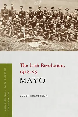 Mayo: Írska revolúcia, 1912-23 - Mayo: The Irish Revolution, 1912-23