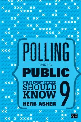 Prieskum verejnej mienky a verejnosť: Čo by mal vedieť každý občan - Polling and the Public: What Every Citizen Should Know