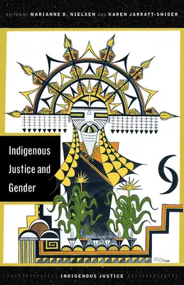 Domorodá spravodlivosť a rod - Indigenous Justice and Gender