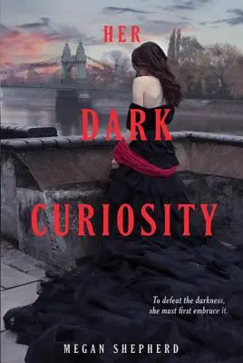 Jej temná zvedavosť - Her Dark Curiosity