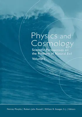 Fyzika a kozmológia: Vedecké perspektívy problému prirodzeného zla - Physics and Cosmology: Scientific Perspectives on the Problem of Natural Evil