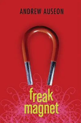 Magnet na čudákov - Freak Magnet
