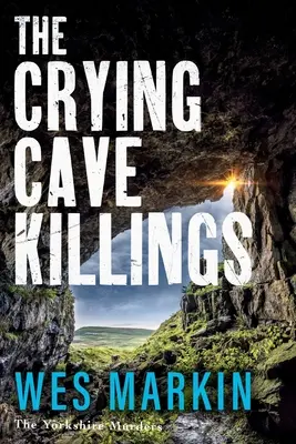 Vraždy v jaskyni plaču - The Crying Cave Killings
