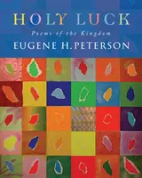 Sväté šťastie - Básne kráľovstva - Holy Luck - Poems of the Kingdom