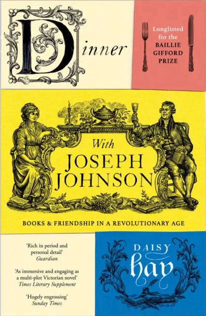 Večera s Josephom Johnsonom - Knihy a priateľstvo v revolučnom veku - Dinner with Joseph Johnson - Books and Friendship in a Revolutionary Age