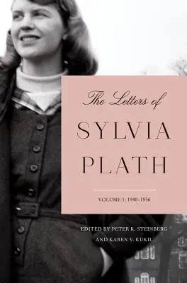 Listy Sylvie Plathovej 1. zväzok: 1940-1956 - The Letters of Sylvia Plath Volume 1: 1940-1956