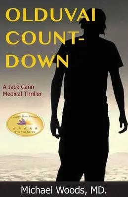 Olduvai Countdown (Odpočítavanie): Lekársky triler Jacka Canna - Olduvai Countdown: A Jack Cann Medical Thriller