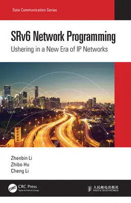 Programovanie sietí SRv6: Zavedenie novej éry IP sietí - SRv6 Network Programming: Ushering in a New Era of IP Networks