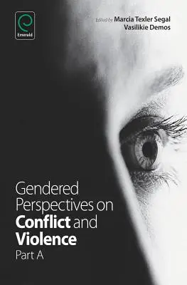 Rodové perspektívy konfliktov a násilia, časť A - Gendered Perspectives on Conflict and Violence, Part A