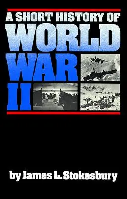 Krátke dejiny druhej svetovej vojny - A Short History of World War II