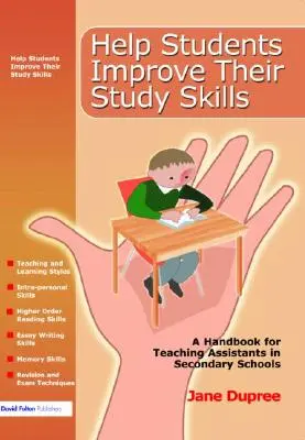Pomôžte študentom zlepšiť ich študijné zručnosti: Príručka pre asistentov učiteľa na stredných školách - Help Students Improve Their Study Skills: A Handbook for Teaching Assistants in Secondary Schools