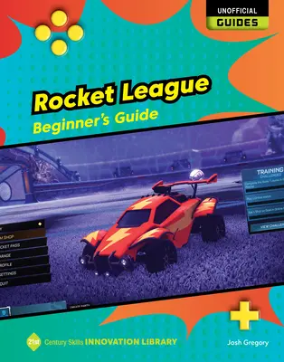 Rocket League: Príručka pre začiatočníkov - Rocket League: Beginner's Guide