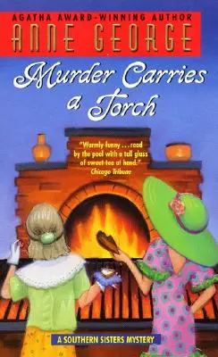 Vražda nesie pochodeň: Záhada južanských sestier - Murder Carries a Torch: A Southern Sisters Mystery