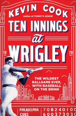Desať inningov vo Wrigley: Najdivokejší zápas všetkých čias s bejzbalom na hrane - Ten Innings at Wrigley: The Wildest Ballgame Ever, with Baseball on the Brink
