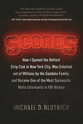 Skóre: Ako som otvoril najhorúcejší striptízový klub v New Yorku, ako ma rodina Gambino vydierala o milióny a ako som sa stal O - Scores: How I Opened the Hottest Strip Club in New York City, Was Extorted Out of Millions by the Gambino Family, and Became O