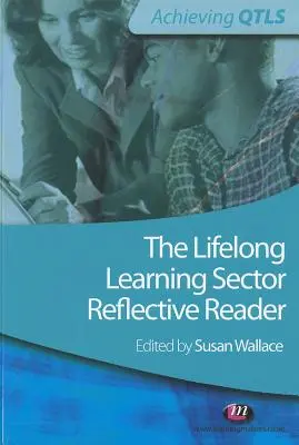 Sektor celoživotného vzdelávania: Reflexívna čítanka - The Lifelong Learning Sector: Reflective Reader