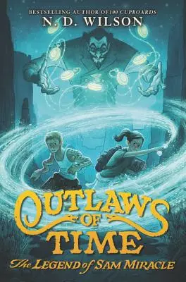 Zbojníci času: Legenda o Samovi Miracleovi - Outlaws of Time: The Legend of Sam Miracle