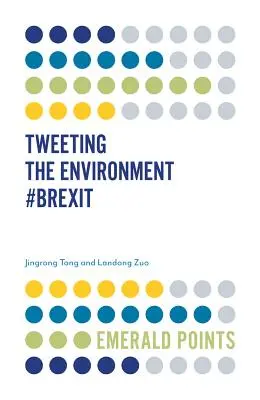 Tweetovanie životného prostredia #Brexit - Tweeting the Environment #Brexit