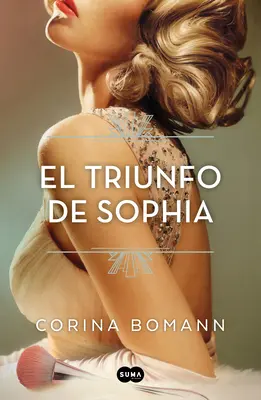 El Triunfo de Sophia / Sofiin triumf - El Triunfo de Sophia / Sophia's Triumph