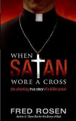 Keď satan nosil kríž - When Satan Wore a Cross