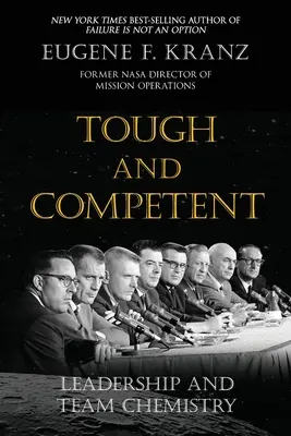 Tvrdý a kompetentný: Tímy: Vedenie a tímová chémia - Tough and Competent: Leadership and Team Chemistry