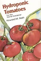 Hydroponické paradajky - Hydroponic Tomatoes