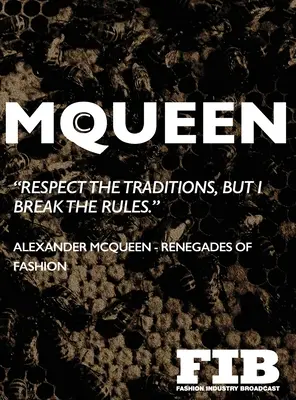 McQueen: Alexander McQueen - Renegáti módy - McQueen: Alexander McQueen - Renegades of Fashion