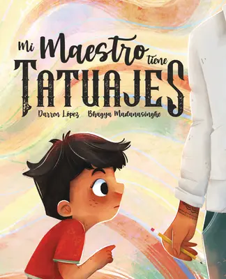 Mi Maestro Tiene Tatuajes (Môj učiteľ má tetovanie) - Mi Maestro Tiene Tatuajes (My Teacher Has Tattoos)