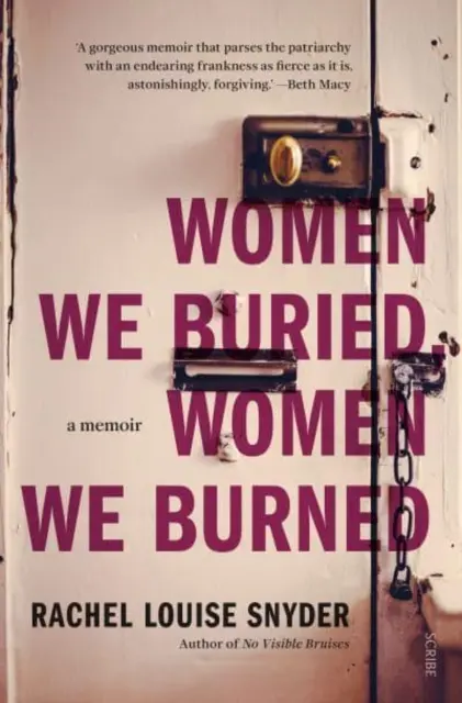 Ženy, ktoré sme pochovali, ženy, ktoré sme spálili - memoáre - Women We Buried, Women We Burned - a memoir