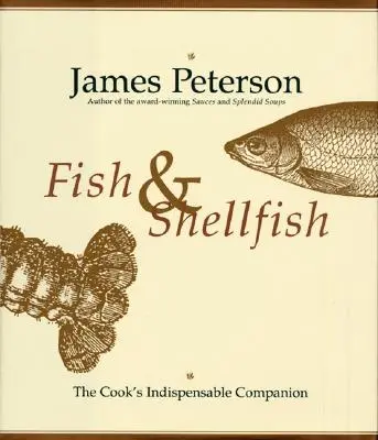 Ryby a mäkkýše: Konečný kuchársky sprievodca - Fish & Shellfish: The Definitive Cook's Companion