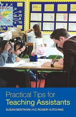 Praktické tipy pre asistentov učiteľa - Practical Tips for Teaching Assistants