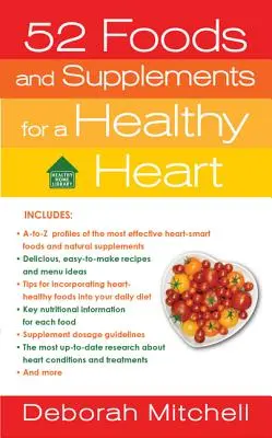 52 potravín a doplnkov pre zdravé srdce - 52 Foods and Supplements for a Healthy Heart