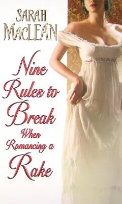 Deväť pravidiel, ktoré treba porušiť pri romániku s hrabáčom - Nine Rules to Break When Romancing a Rake