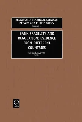 Krehkosť bánk a regulácia: Dôkazy z rôznych krajín - Bank Fragility and Regulation: Evidence from Different Countries