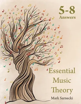 Základná hudobná teória Odpovede 5-8 - Essential Music Theory Answers 5-8