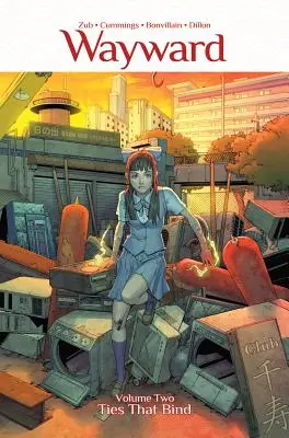 Wayward, 2. diel: Väzby, ktoré spájajú - Wayward Volume 2: Ties That Bind