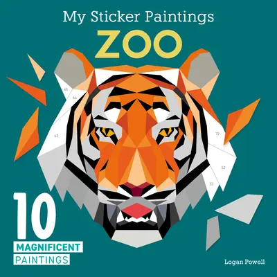 Moje samolepky obrazy: Zoo: Nálepky: 10 nádherných obrazov - My Sticker Paintings: Zoo: 10 Magnificent Paintings