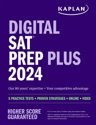 Digital SAT Prep Plus 2024: obsahuje 1 cvičný test v plnej dĺžke, 700+ cvičných otázok - Digital SAT Prep Plus 2024: Includes 1 Full Length Practice Test, 700+ Practice Questions