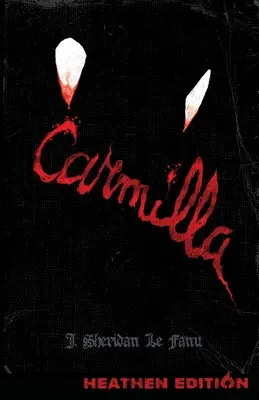 Carmilla (Pohanské vydanie) - Carmilla (Heathen Edition)