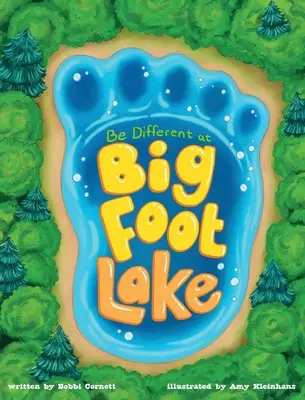 Buď iný pri jazere Bigfoot - Be Different at Bigfoot Lake