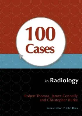 100 prípadov z rádiológie - 100 Cases in Radiology