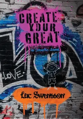 Vytvorte si skvelý - interaktívny denník - Create Your Great - An Interactive Journal