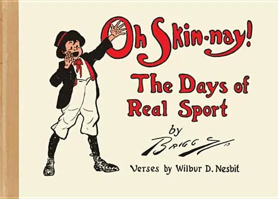 Oh Skin-Nay!: Dni skutočného športu - Oh Skin-Nay!: The Days of Real Sport