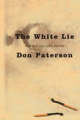 Biela lož: Nová a vybraná poézia - The White Lie: New and Selected Poetry