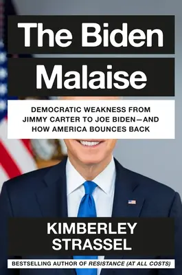 Bidenova malátnosť: Ako sa Amerika spamätáva z katastrofálneho opakovania rokov Jimmyho Cartera Joeom Bidenom - The Biden Malaise: How America Bounces Back from Joe Biden's Dismal Repeat of the Jimmy Carter Years