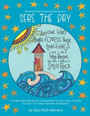Moria dňa - Jednostranné biblické maľovanky s Písmom pre deti, dospievajúcich a dospelých, 40+ jedinečných farebných ilustrácií - Seas the Day - Single-sided Bible-based Coloring Book with Scripture for Kids, Teens, and Adults, 40+ Unique Colorable Illustrations