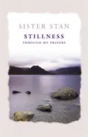 Ticho prostredníctvom mojich modlitieb - Stillness Through My Prayers