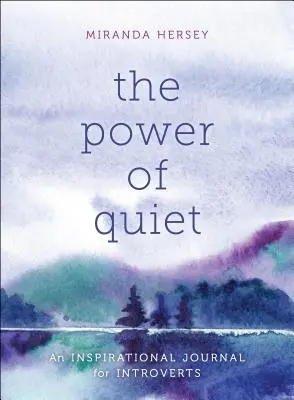 Sila ticha: Inšpiratívny denník pre introvertov - The Power of Quiet: An Inspirational Journal for Introverts