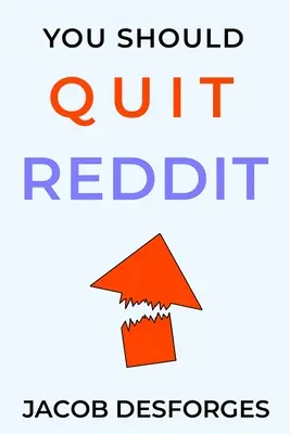 Mali by ste skončiť s Redditom - You Should Quit Reddit